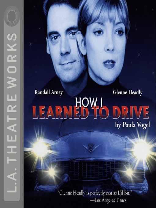 Title details for How I Learned to Drive by Paula Vogel - Available